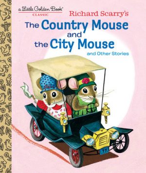 TheCountry Mouse and the City Mouse (Scarry)
