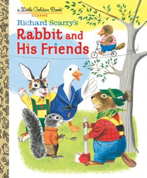 Scarry's Rabbit and His Friends