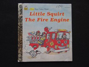 Little Squirt the Fire Engine- 1995
