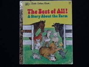 The Best of All!  A Story About the Farm