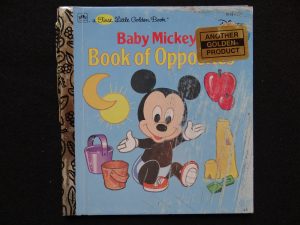 Baby Mickey's Book of Opposites (Disney)