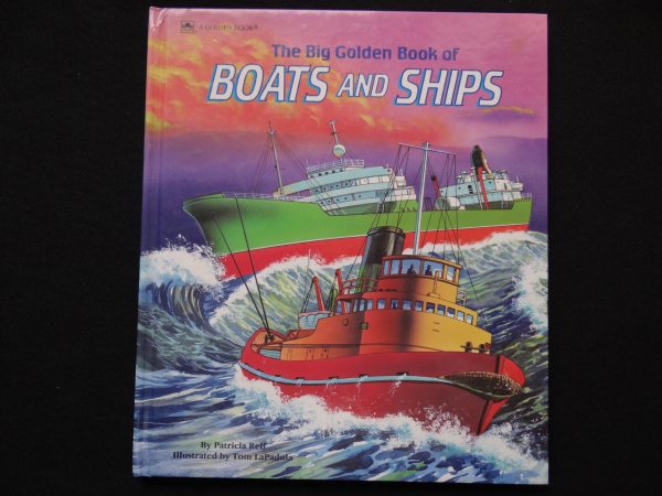 The Big Golden Book of Boats and Ships