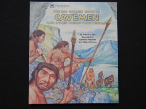 The Big Golden Book of Cavemen and Other Prehistoric People