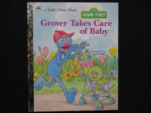 Grover Takes Care of Baby