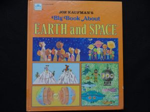 Joe Kaufman's Big Book About Earth and Space- Big Golden Book