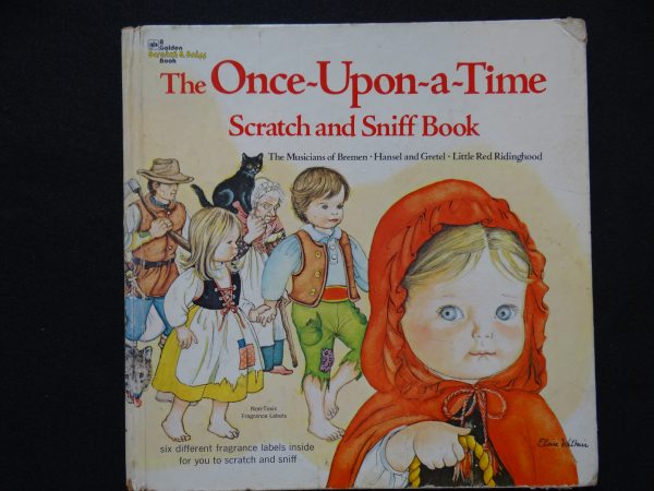 The Once-Upon-A-Time Scratch and Sniff Book (Eloise Wilkin)