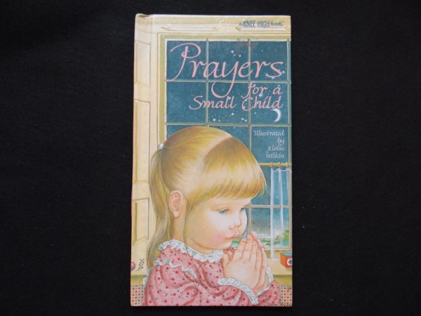 Prayers for a Small Child (Eloise Wilkin)  Knee-High Book