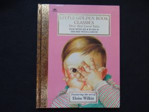 Little Golden Book Classics (Eloise Wilkin)