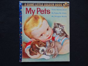 GLGB- My Pets- Giant Little Golden Book (Eloise Wilkin)