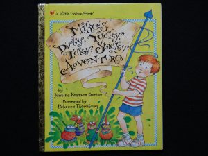 Mike's Dirty, Yucky, Icky, Sticky Adventure