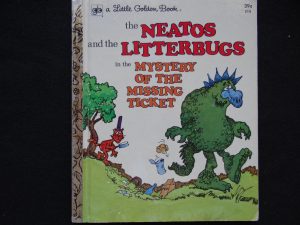 The Neatos and the Litterbugs in the Mystery of the Missing Ticket