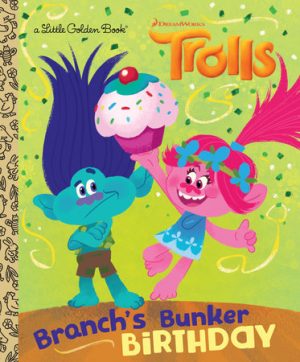 Trolls- Branch's Bunker Birthday