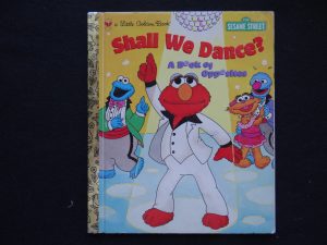 Shall We Dance?  A Book of Opposites