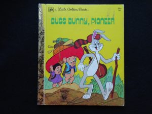 Bugs Bunny, Pioneer- 1977