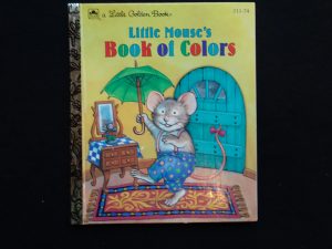 Little Mouse's Book of Colors- 1994