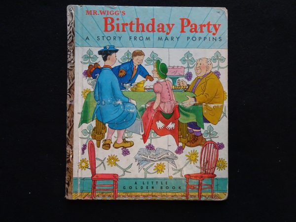 Mr. Wigg's Birthday Party (Mary Poppins Story)- A