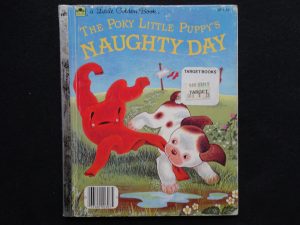 The Poky Little Puppy's Naughty Day- C
