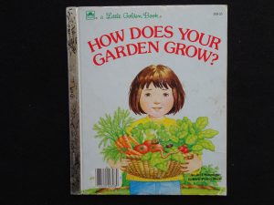 How Does Your Garden Grow?- E