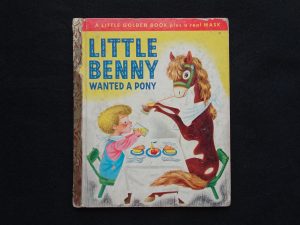 Little Benny Wanted a Pony- A