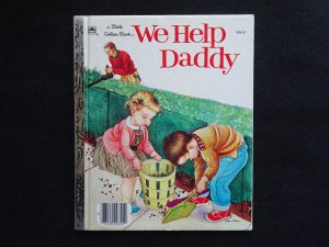 We Help Daddy (Eloise Wilkin)- T