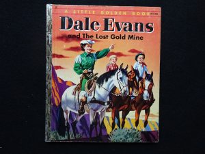 Dale Evans and the Lost Gold Mine