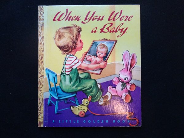 When You Were a Baby- B
