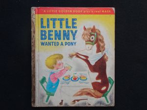 Little Benny Wanted a Pony- 1950 (Scarry)