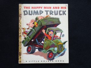 The Happy Man and His Dump Truck- 1950