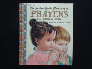 The Golden Book Treasury of Prayers from Around the World (Eloise Wilkin)