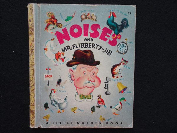 Noises and Mr. Flibberty-Jib- D
