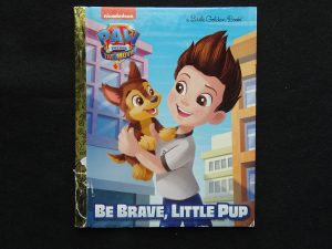 Be Brave, Little Pup (Paw Patrol)