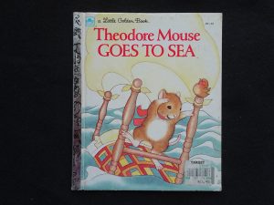 Theodore Mouse Goes to Sea- L
