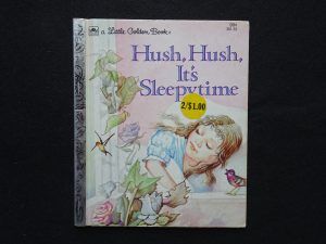 Hush, Hush, It's Sleepytime- C