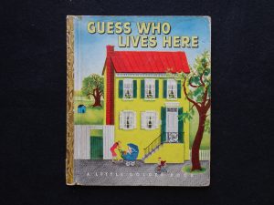 Guess Who Lives Here  (Eloise Wilkin)