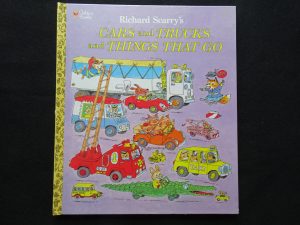 Cars and Trucks and Things That Go- 1974 (Scarry)