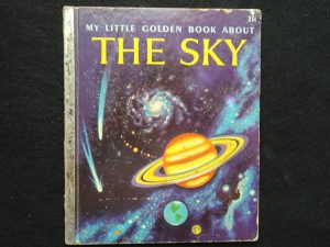 My Little Golden Book About the Sky- 1956A