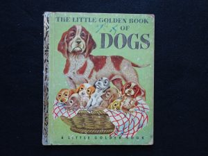 The Little Golden Book of Dogs- 1952 A