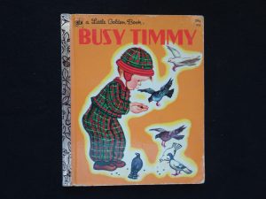 Busy Timmy- 1973 (Eloise Wilkin)