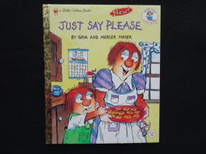 Just Say Please (Mercer Mayer)