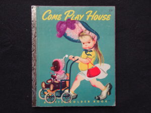 Come Play House (Eloise Wilkin)