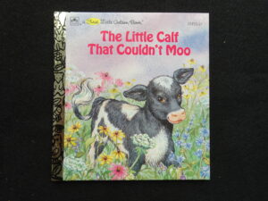 1st LGB- The Little Calf That Couldn't Moo