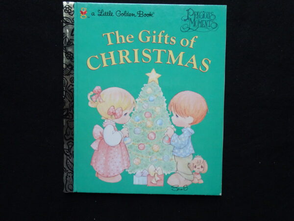 The Gifts of Christmas (Precious Moments)