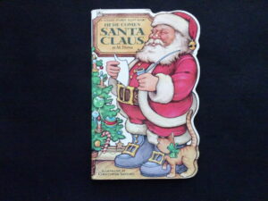Here Comes Santa Claus (Sturdy Shape Book)