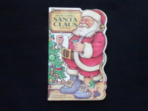 Here Comes Santa Claus (Sturdy Shape Book)- D