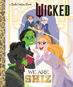 We Are Shiz (Wicked)
