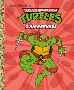 TMNT- I Am Raphael