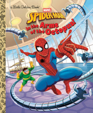 Marvel- Spider-Man- In the Arm of the Octopus!