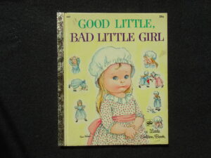 Good Little, Bad Little Girl (Eloise Wilkin)