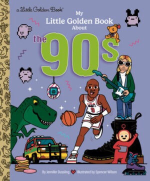 My Little Golden Book About the 90's