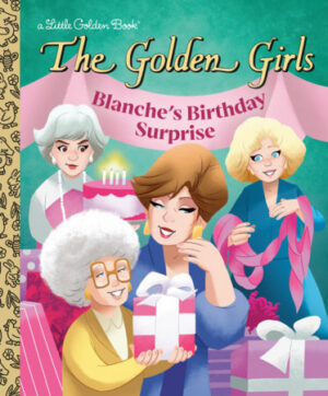 Golden Girls- Blanche's Birthday Surprise